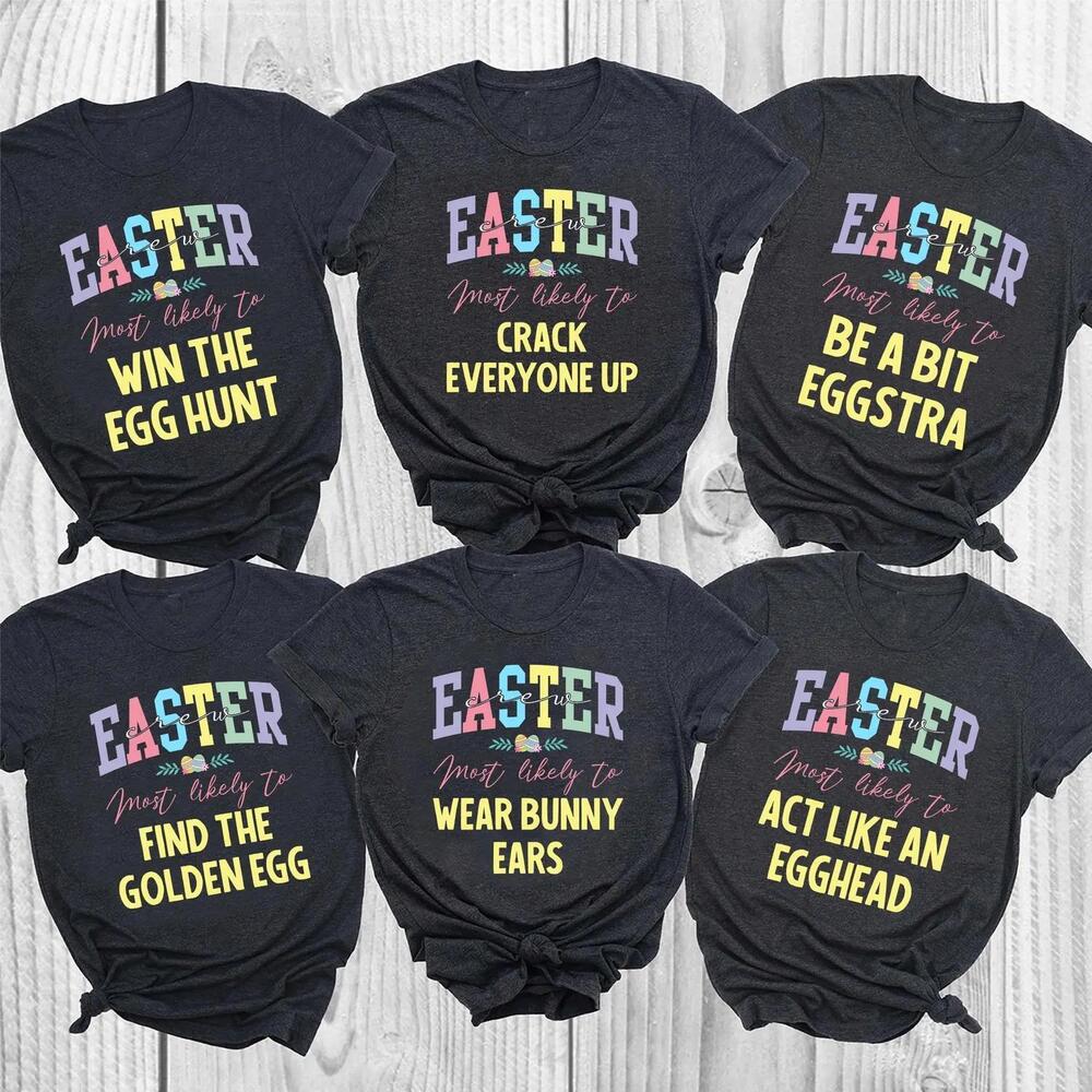 Easter Crew Most Likely To Shirt, Funny Easter Party Matching Group Tees